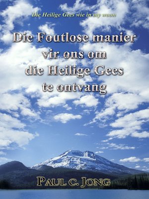 cover image of Die Heilige Gees wie in my woon